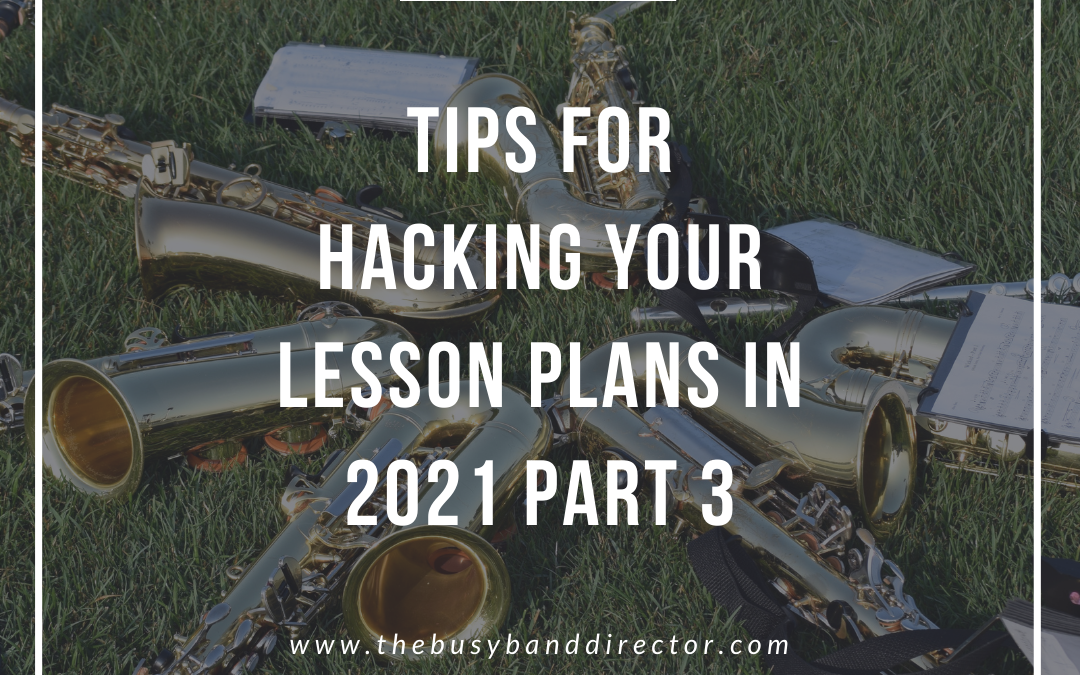 5 tips for hacking your lesson plans in 2021, part 3